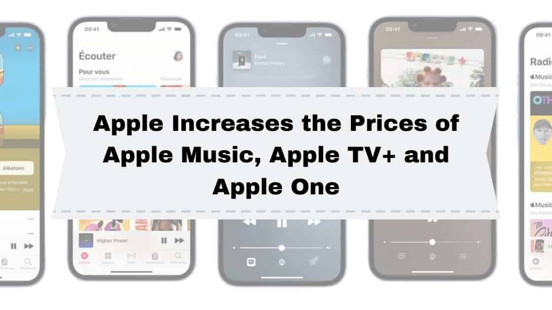 Apple Increases the Prices of Apple Music, Apple TV+ and Apple One|Apple Increases the Prices of Apple Music, Apple TV+ and Apple One