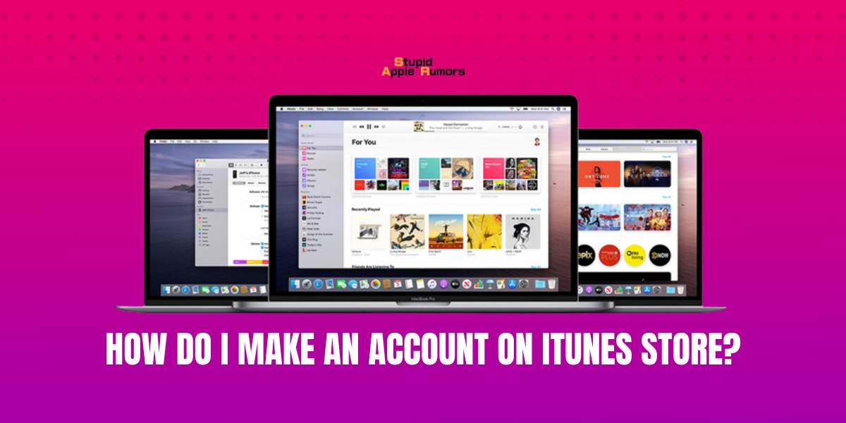 How Do I Make an Account on iTunes Store