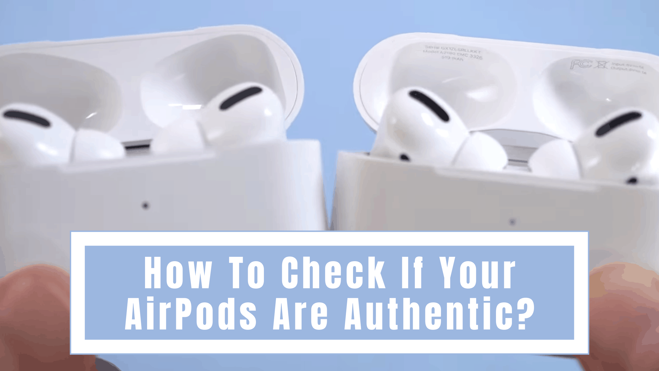 How To Check If Your AirPods Are Authentic 2024