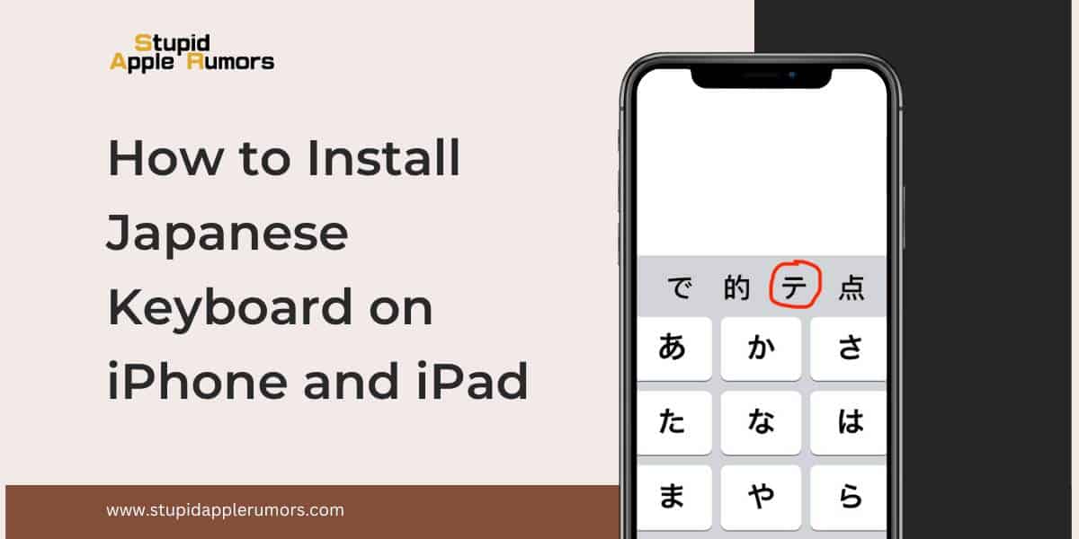 How to Install Japanese Keyboard on iPhone and iPad