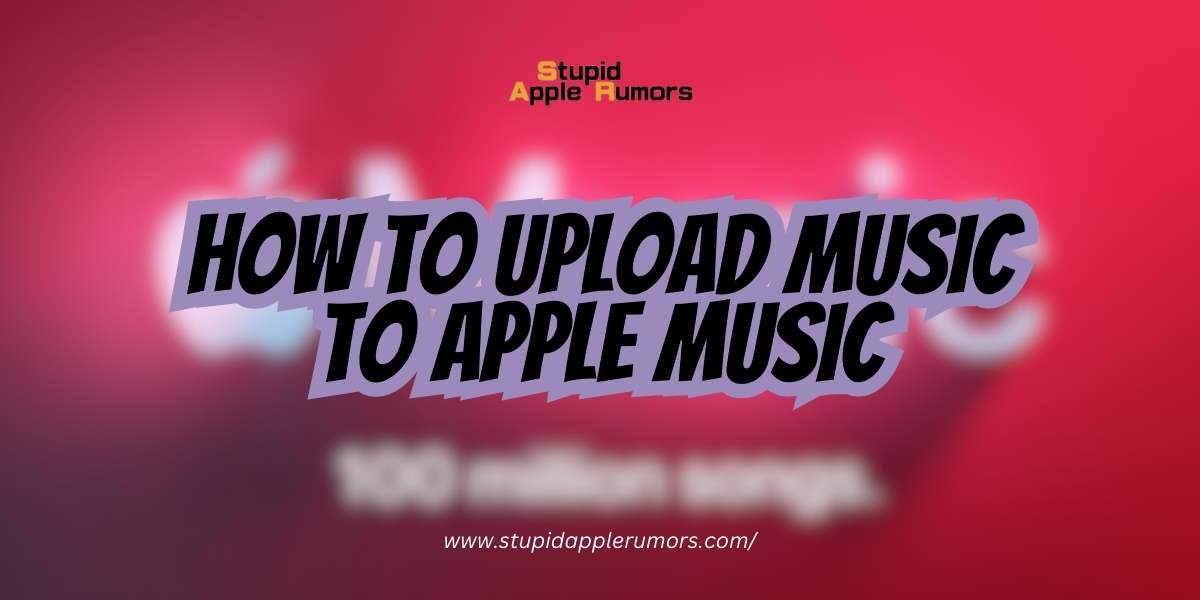 How to Upload Music to Apple Music