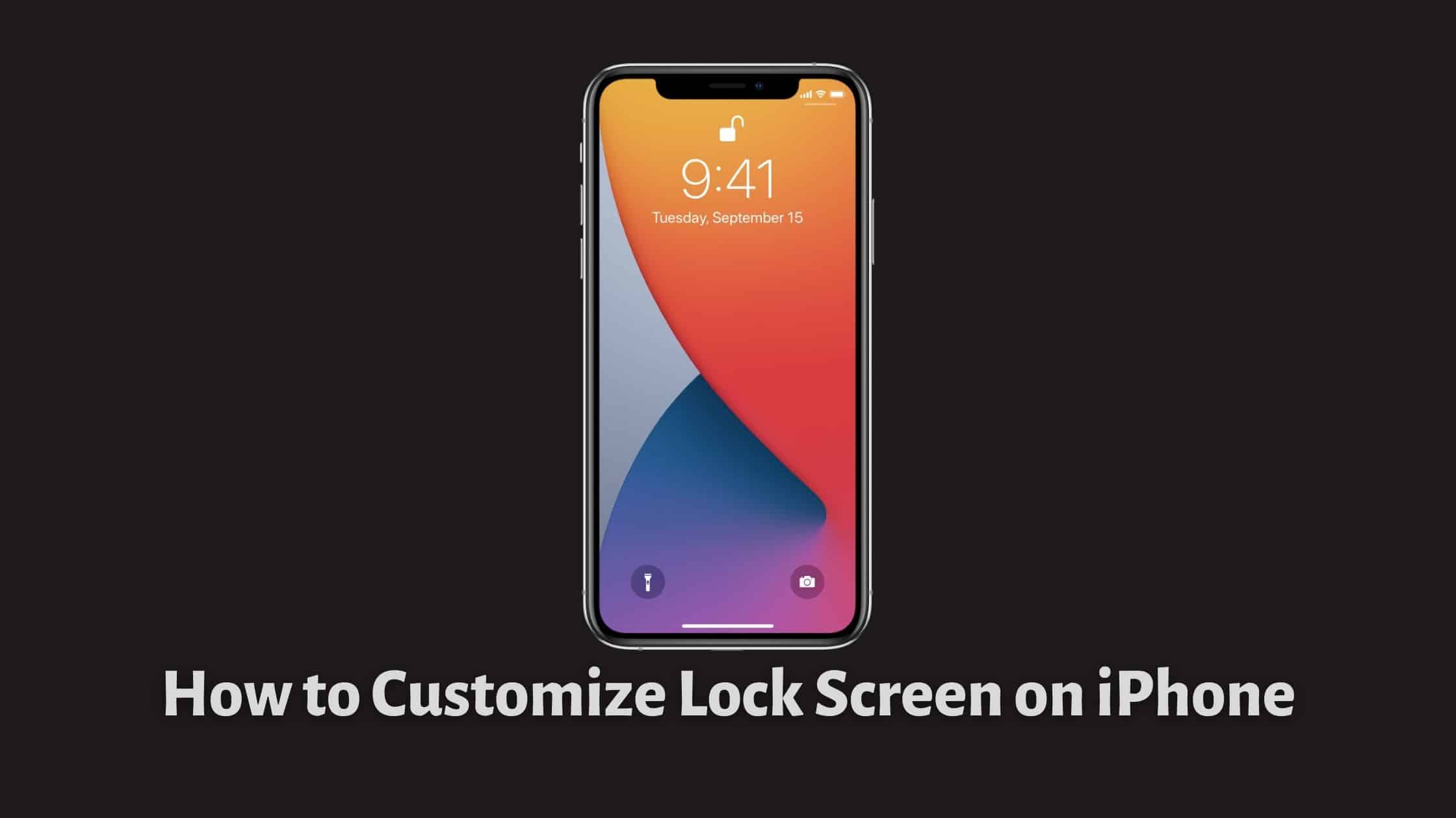 How to Customize Lock Screen on iPhone | 6 Cool Customizations to Try!